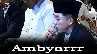 AMBYAR VERSI SHOLAWAT VOC. HAFID AHKAM SYUBBANUL MUSLIMIN