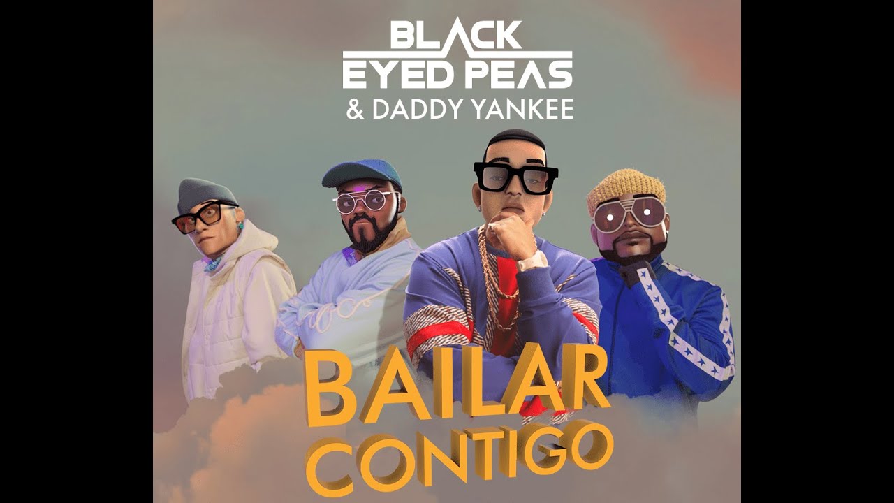 Black Eyed Peas Daddy Yankee BAILAR CONTIGO (Official Music Video