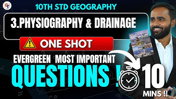 10th Geography |3. Physiography and Drainage | Most Important Evergreen Questions & Answers