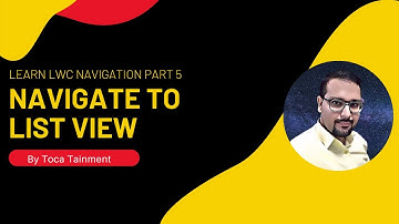 LWC Navigation Part 5 | Navigate To List View |