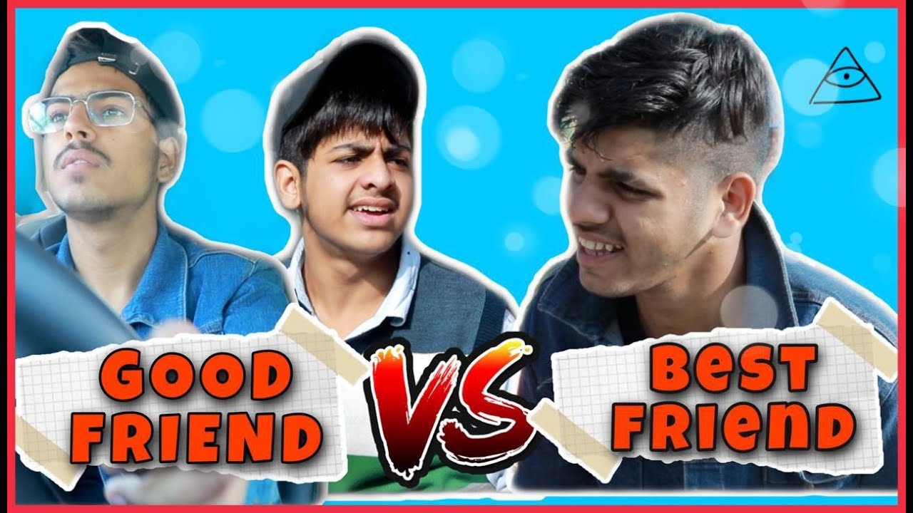 Good friend Vs Best friend Fun2shh YouTube