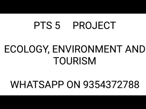 PTS 5 ENGLISH PROJECT | ECOLOGY, ENVIRONMENT AND TOURISM | 9354372788 | TOURISM | IGNOU #bts #mmtm