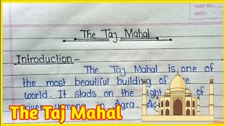 Long Essay On The Taj Mahal In Englishessay On The Taj Mahal In English