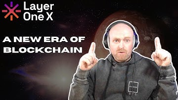 Layer One X | A New Era Of Blockchain
