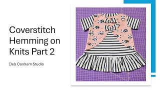 Coverstitch hemming on Knits Part 2  fb 65