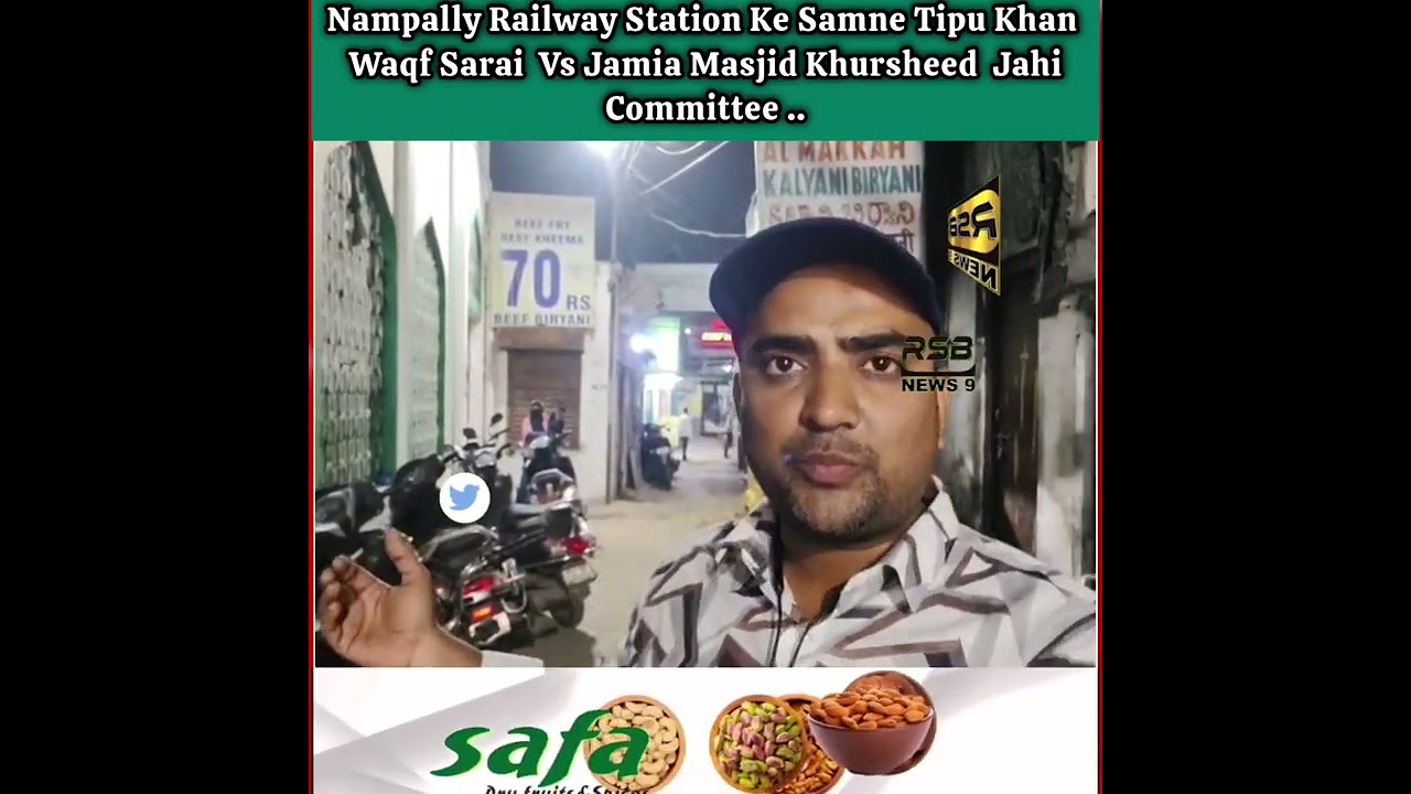 Nampally , Tipu Khan Waqf Sarai Mutawalli  Vs Jamia Masjid Khursheed  Jahi Committee .. 