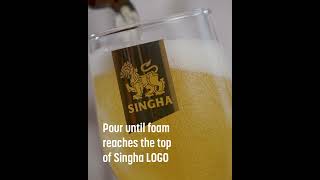 Learn the perfect way to serve a Singha.