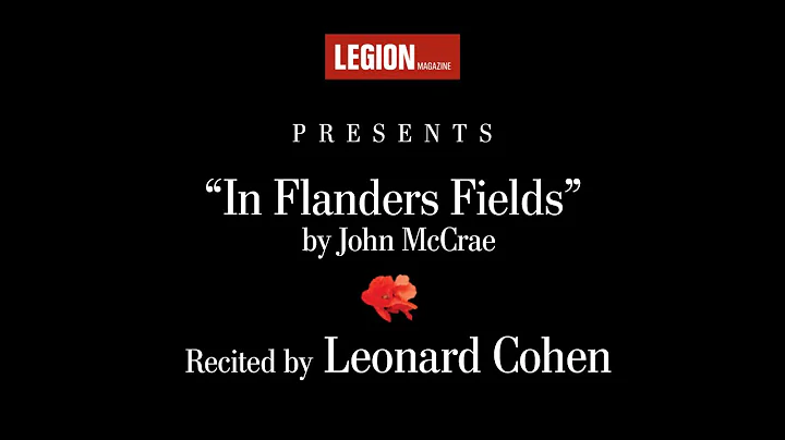 Leonard Cohen recites In Flanders Fields by John M...