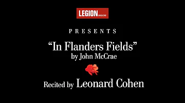 Leonard Cohen recites “In Flanders Fields” by John McCrae | Legion Magazine