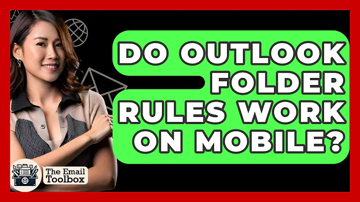 Do Outlook Folder Rules Work On Mobile? - TheEmailToolbox.com