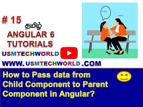 How to Pass data from Child to Parent Component  in Angular | 2022 | Tamil | USMTECHWORLD
