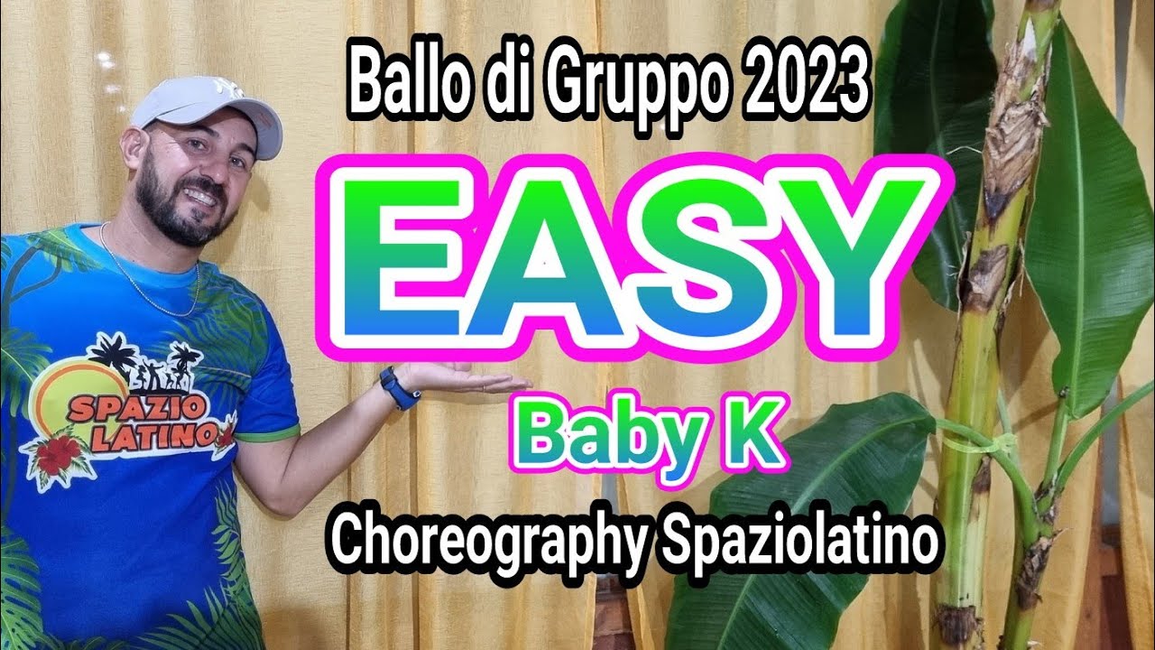 EASY 🟢 Baby K /Ballo di gruppo 2023/Choreography Spaziolatino/Balli di