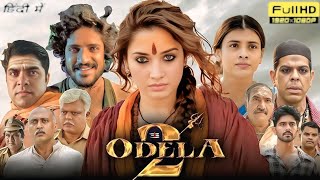 Odela 2 Full Movie full movie|| Tamannaah Bhatia,Hebah Patel || Odela 2 Full Movie Fact & review 