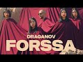 Draganov  forssa official music prod by yo asel x draganov