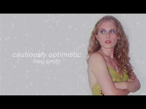 Meg Smith - Cautiously Optimistic (Official Audio)