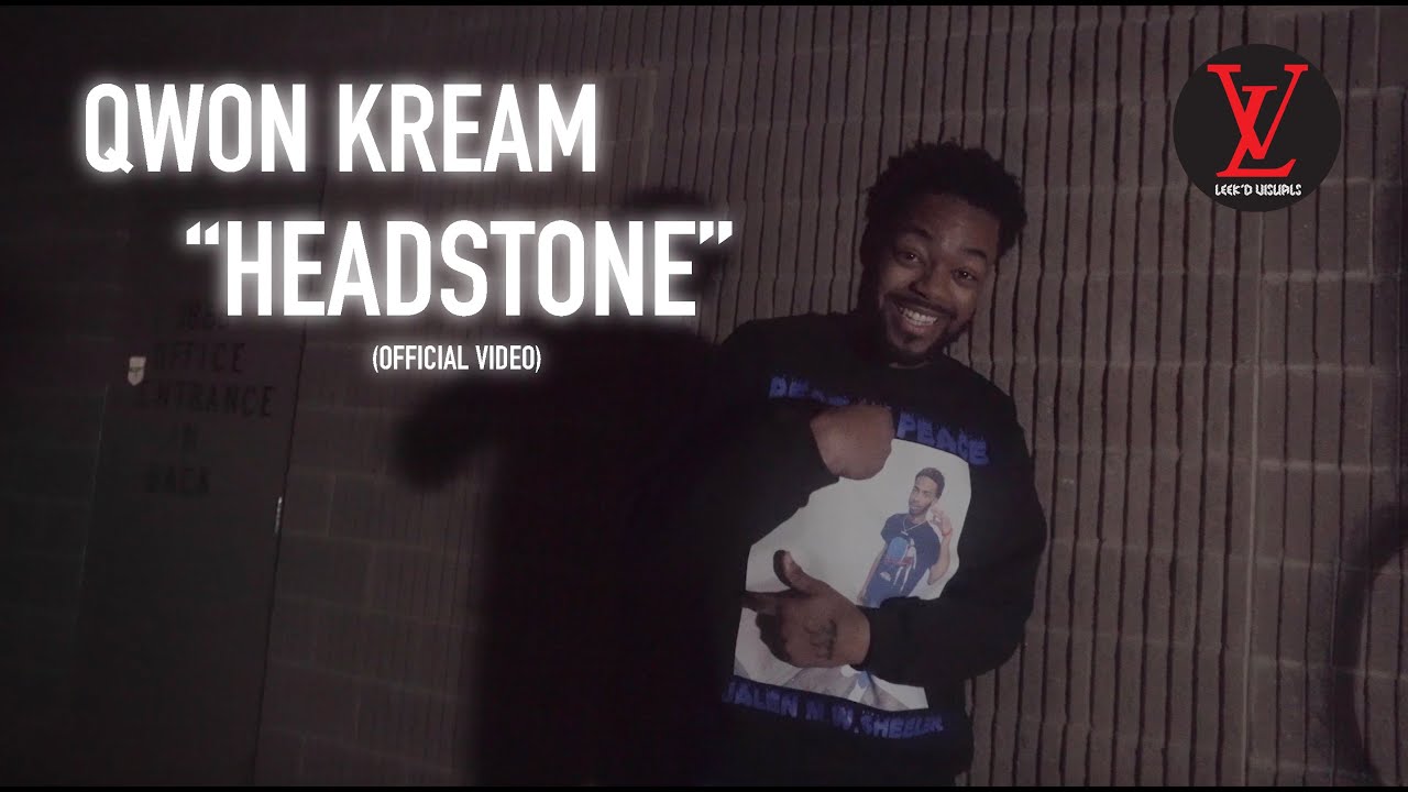 Qwon Kream - "Headstone" (Official Video) | Shot by @LeekdVis