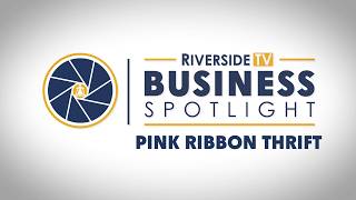 Business Spotlight | Pink Ribbon Thrift