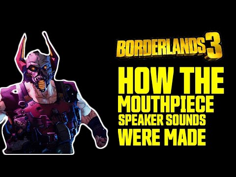 Borderlands 3: Sound Design Breakdown of the Mouthpiece Speakers