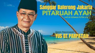 CERAMAH ADAT SANGGAR BALERONG KARYA FENOMENAL DARU YUS DT PARPATIAH //PITARUAH PUTRA VOL 2