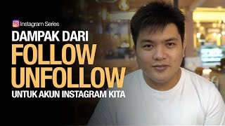 Dampak Follow Unfollow Instagram untuk Akun Kita