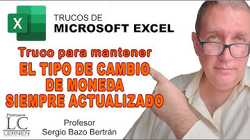 Truco para mantener el TIPO DE CAMBIO SIEMPRE ACTUALIZADO