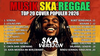 Download Lagu Top Hits Spotify Reggae Indonesia 2025 🔥 Full Album SKA Reggae Cover Musik Santai Terbaru Terbaik MP3