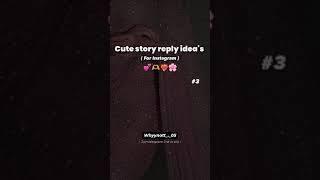 Famous Cute Story Reply Ideas For  Instagram || #shorts #instagram #cutestoryreply #cutestory #fypviral Wealth