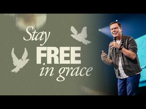 Stay Free in Grace