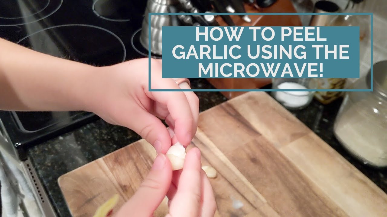 How To Peel Garlic Using The Microwave! - YouTube
