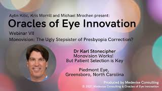 Oracles of Eye Innovation Webinar VII: Monovision works! But patient selection is key