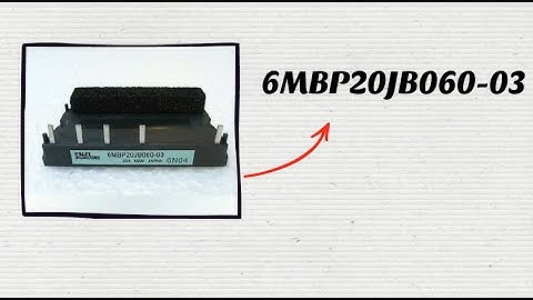 Upgrade Your Welding Machines with the Fuji Electric IGBT Module 6MBP20JB060-03