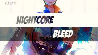 Nightcore - Bleed (Lyrics)