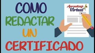 COMO REDACTAR UN CERTIFICADO DE TRABAJO | Aprendizaje Virtual