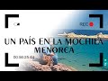 UN PAÍS EN LA MOCHILA | Menorca | TVE2