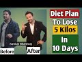 Diet Plan To Lose 5 Kilos in 10 Days