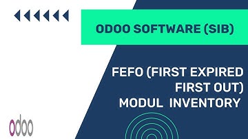 Odoo 16 - FEFO (First Expired First Out)-MODUL INVENTORY (1/2)- [MSIB 4 X PT Ctech ERP Indonesia]