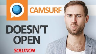 How To Fix Camsurf App Doesn't Open | Step By Step
