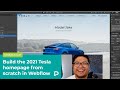 Build the 2021 Tesla homepage from scratch in Webflow — Tutorial (2021)