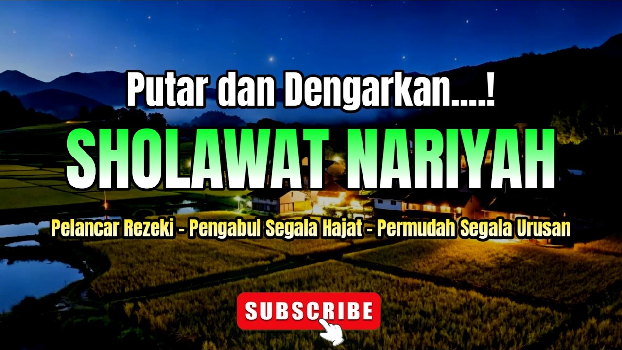 SHOLAWAT NARIYAH MERDU | PELANCAR REZEKI - PENGABUL SEGALA HAJAT -PERMUDAH SEGALA URUSAN