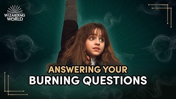 Answering Your Burning Fan Questions | Discover Harry Potter Ep.11