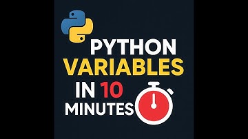 Python Variables Explained in 10 Minutes | Beginner Friendly Tutorial