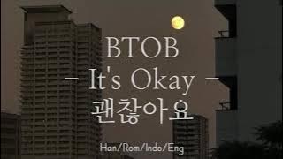 BTOB [비투비]  - It's Okay [괜찮아요] | Han/Rom/Indo/Eng Lyrics