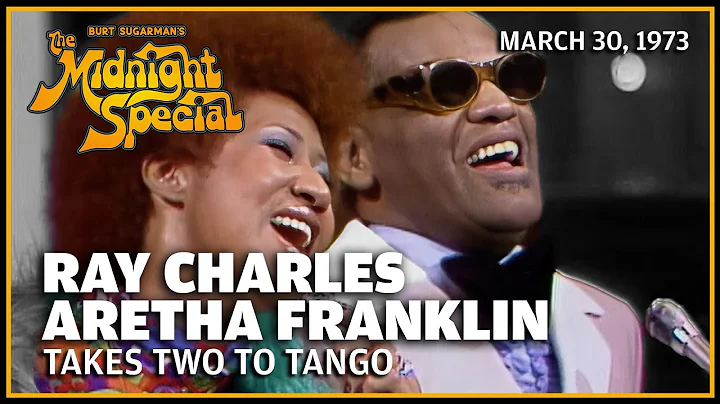 Two to Tango - Ray Charles Aretha Franklin | The Midnight Special