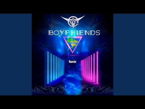 Boy Friends (Remix)