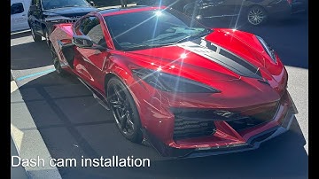 how to install dash cam on C8 corvette