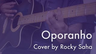 Oporanho | Cover by Rocky Saha
