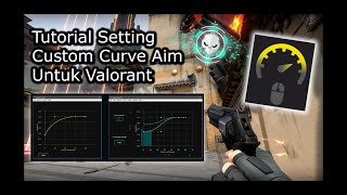 Tutorial Pakai dan Download CUSTOM CURVE di VALORANT agar AIM jadi Bagus !!! [VALORANT INDONESIA] screenshot 4