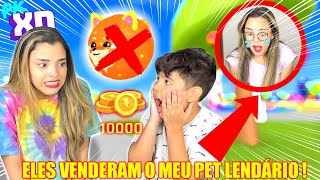 VENDEMOS O PET LENDÁRIO DA NOSSA IRMÃ !!! - (A TROLAGEM DEU RUIM NO PK XD)