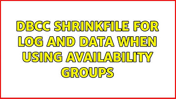 DBCC SHRINKFILE for Log and Data when using Availability Groups