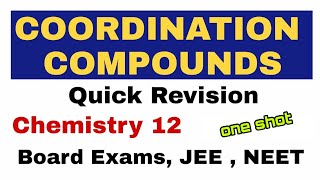 Coordination Compounds Full Revision | Chemistry 12 , Board Exam, JEE , NEET one shot